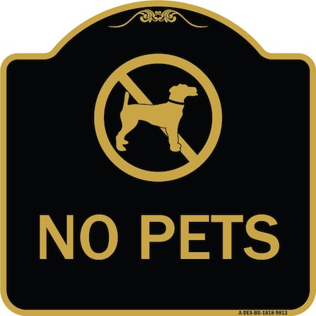 Signmission Designer Series Sign-No Pets, Black & Gold Heavy-Gauge Aluminum, 18" x 18", BG-1818-9813 A-DES-BG-1818-9813